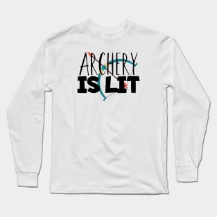 Archery is lit Long Sleeve T-Shirt